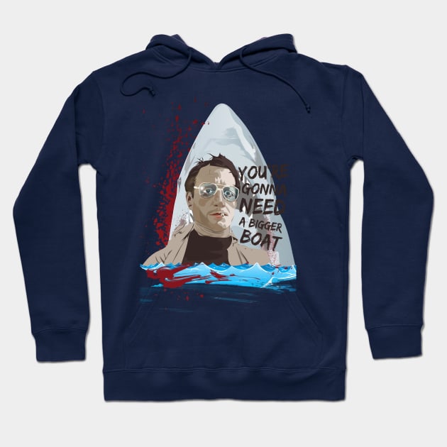 You're gonna need a bigger boat Hoodie by Colodesign